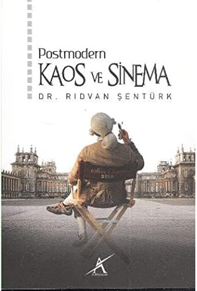 POSTMODERN KAOS VE SİNEMA
