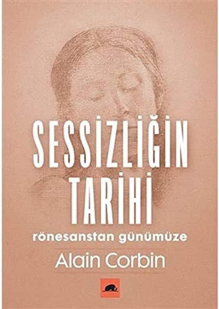 Sessizliğin Tarihi: Rönesanstan Günümüze