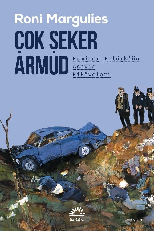 Çok Şeker Armud - Komiser Entürk'ün Asayiş Hikayeleri