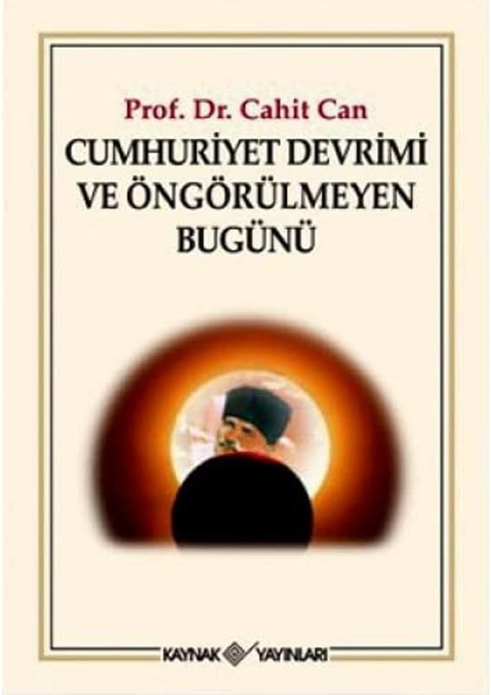 CUMHURİYET DEVRİMİ VE ÖNGÖRÜLEMEYEN BUGÜN