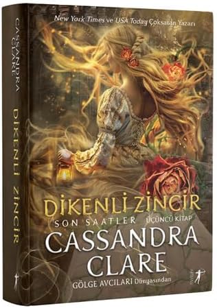 Dikenli Zincir (Ciltli): Son Saatler Üçüncü Kitap