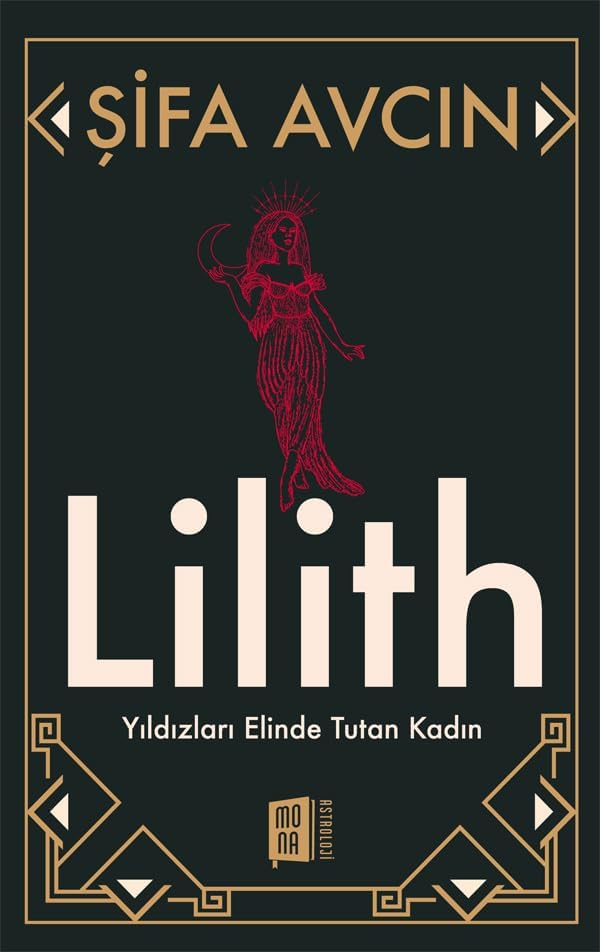 Lilith - Yıldızları Elinde Tutan Kadın