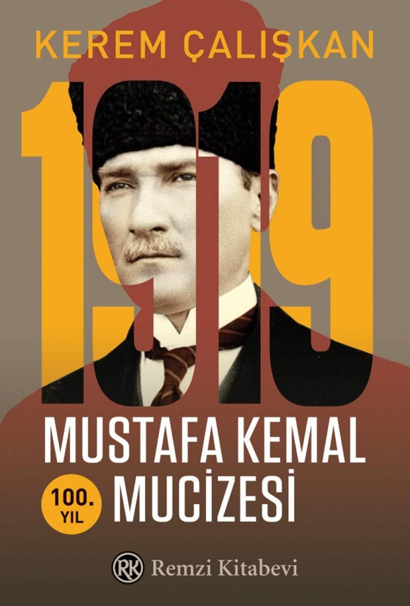 1919 Mustafa Kemal Mucizesi: 100. Yıl