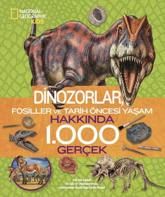 National Geographic Kids - Dinozorlar Hakkında 1.000 Gerçek
