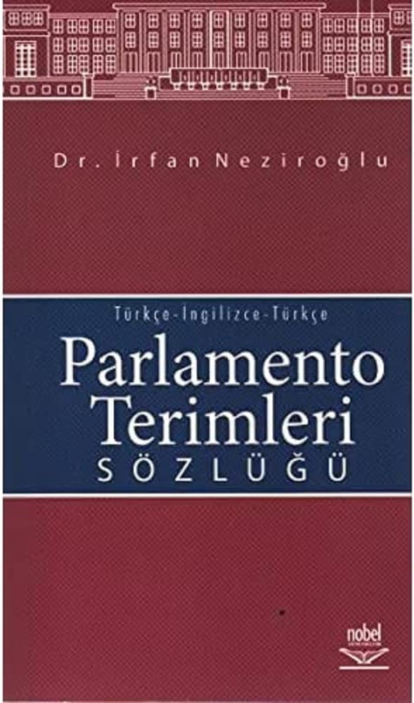 Parlamento Terimleri Sözlüğü Türkçe-İngilizce-Türkçe