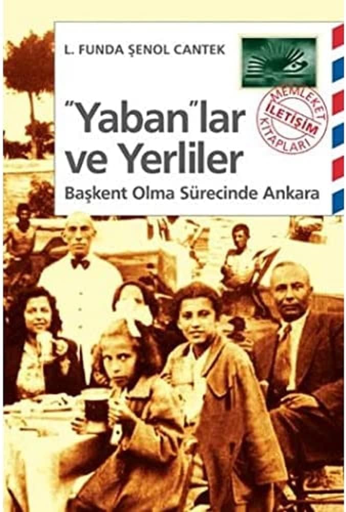 Yaban’lar ve Yerliler: Başkent Olma Sürecinde Ankara