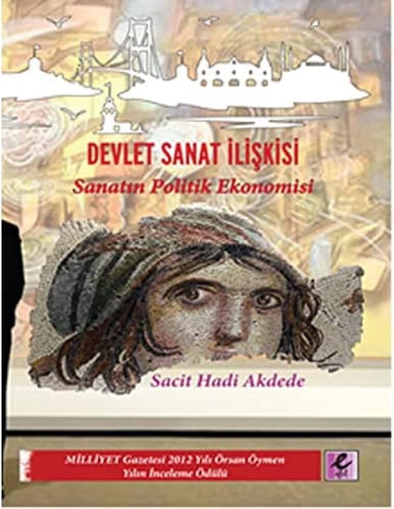 Devlet Sanat İlişkisi: Sanatın Politik Ekonomisi