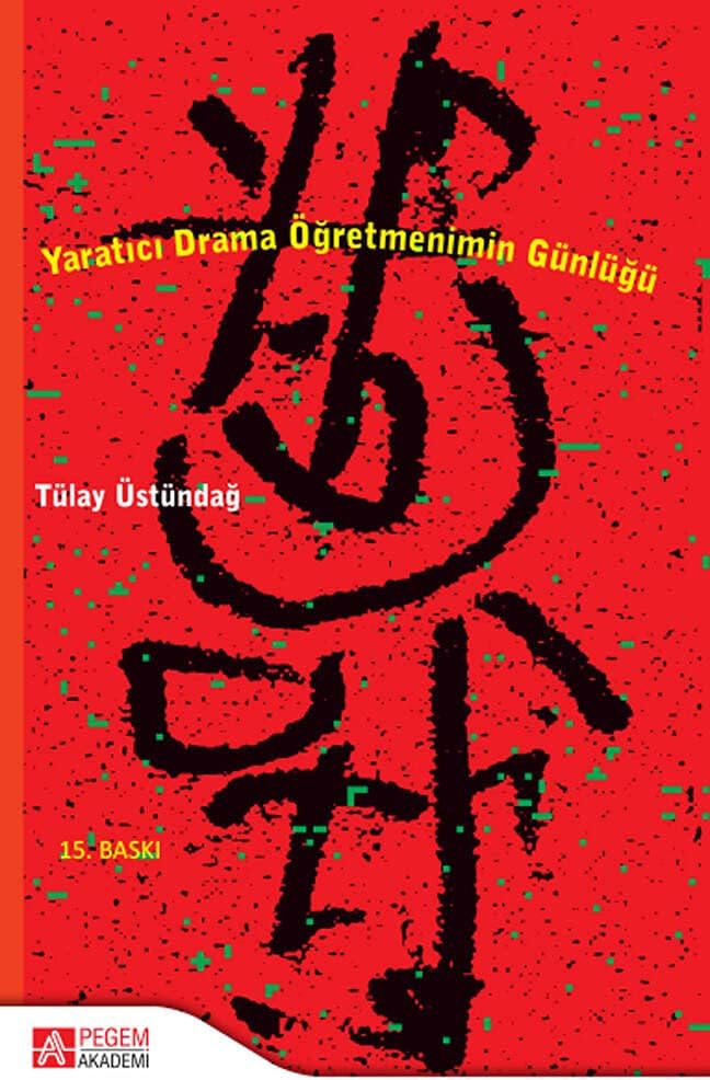 Yaratıcı Drama Öğretmenimin Günlüğü