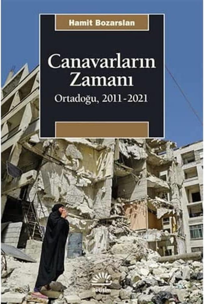 Canavarların Zamanı: Ortadoğu, 2011 - 2021