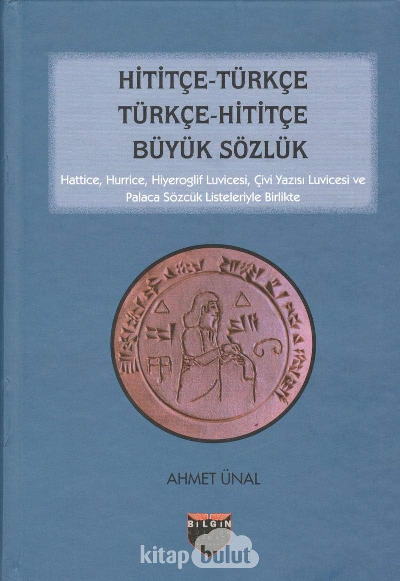 Hititçe Türkçe Türkçe Hititçe Büyük Sözlük