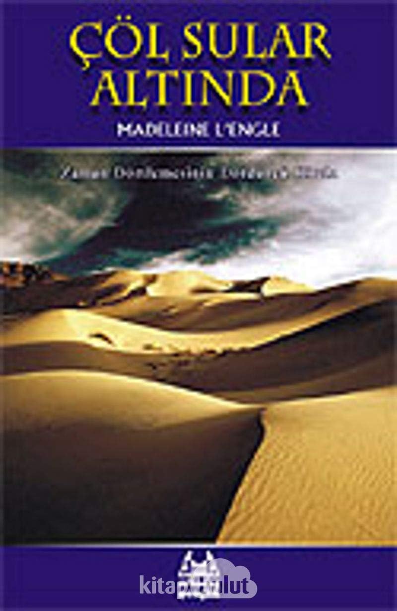 Çöl Sular Altında: Zaman Dörtlemesi 4. Kitap