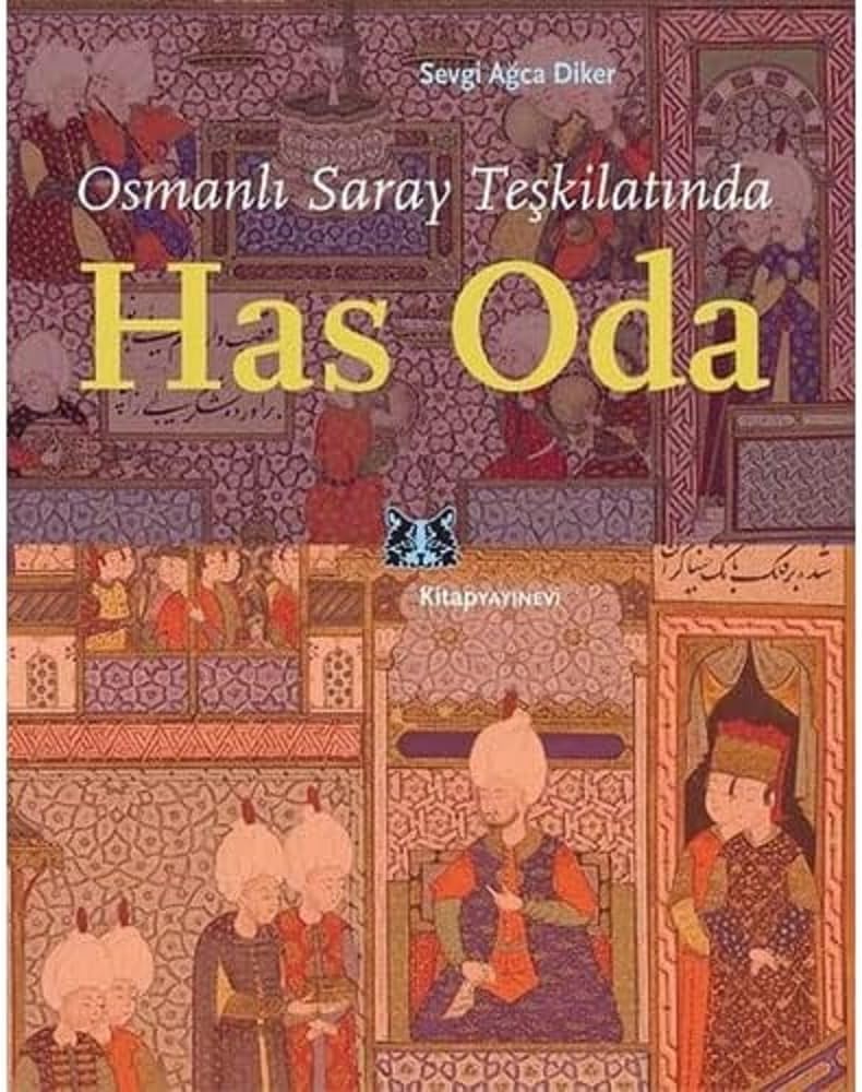 Osmanlı Saray Teşkilatında Has Oda