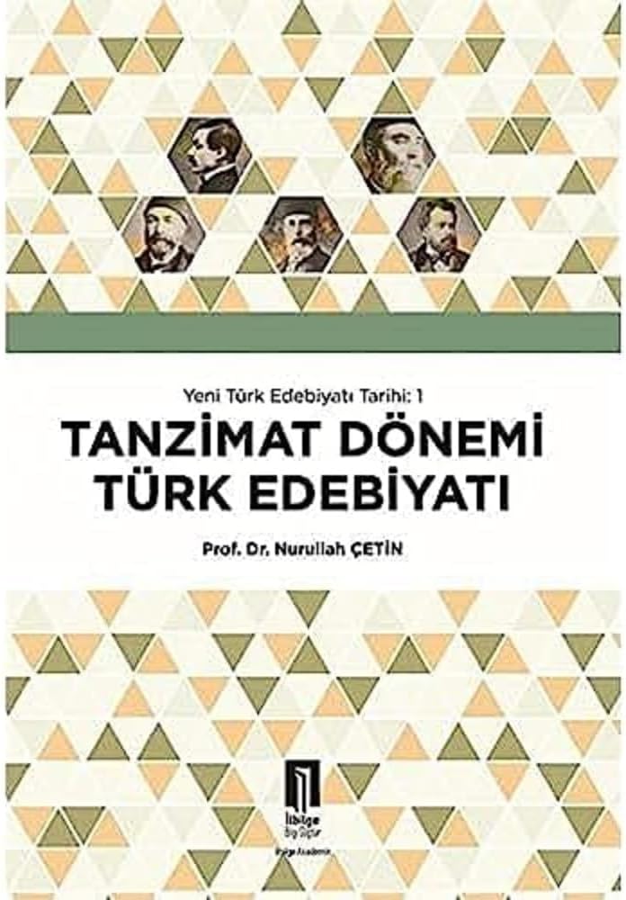 Tanzimat Dönemi Türk Edebiyatı - Yeni Türk Edebiyatı Tarihi 1
