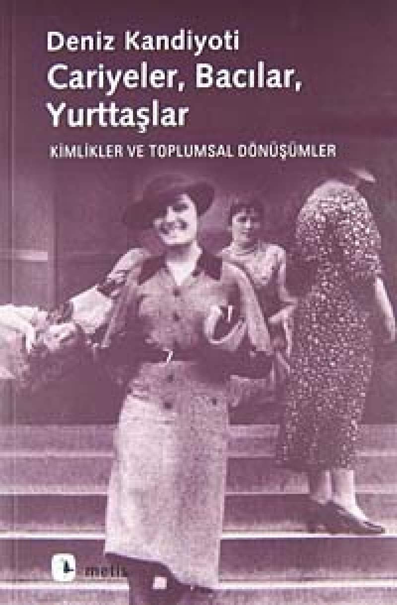 Cariyeler, Bacılar, Yurttaşlar: Kimlikler ve Toplumsal Dönüşümler