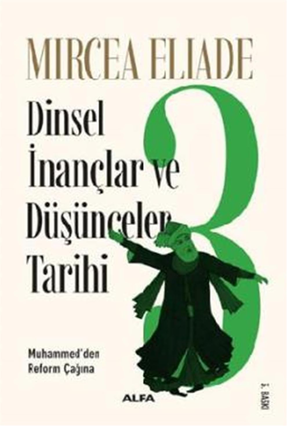 Dinsel İnançlar ve Düşünceler Tarihi 3: Muhammed'den Reform Çağına: Muhammed'den Reform Çağına