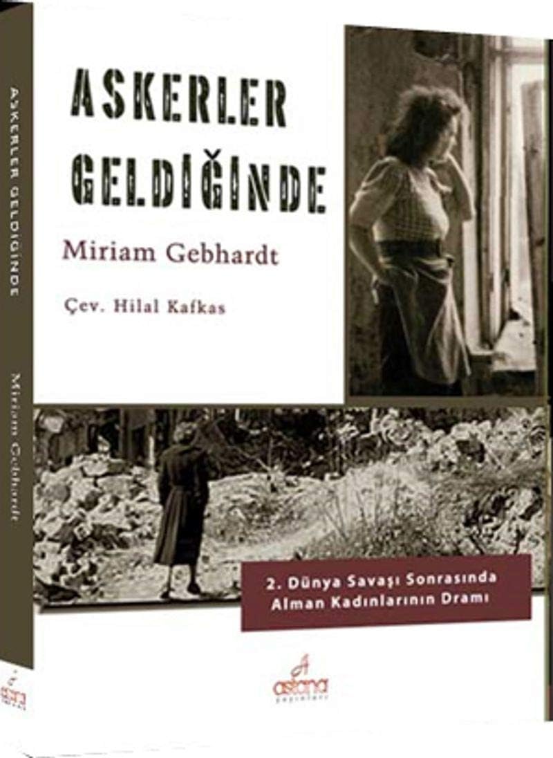 Askerler Geldiğinde: 2. Dünya Savaşı Sonrasında Alman Kadınlarının Dramı