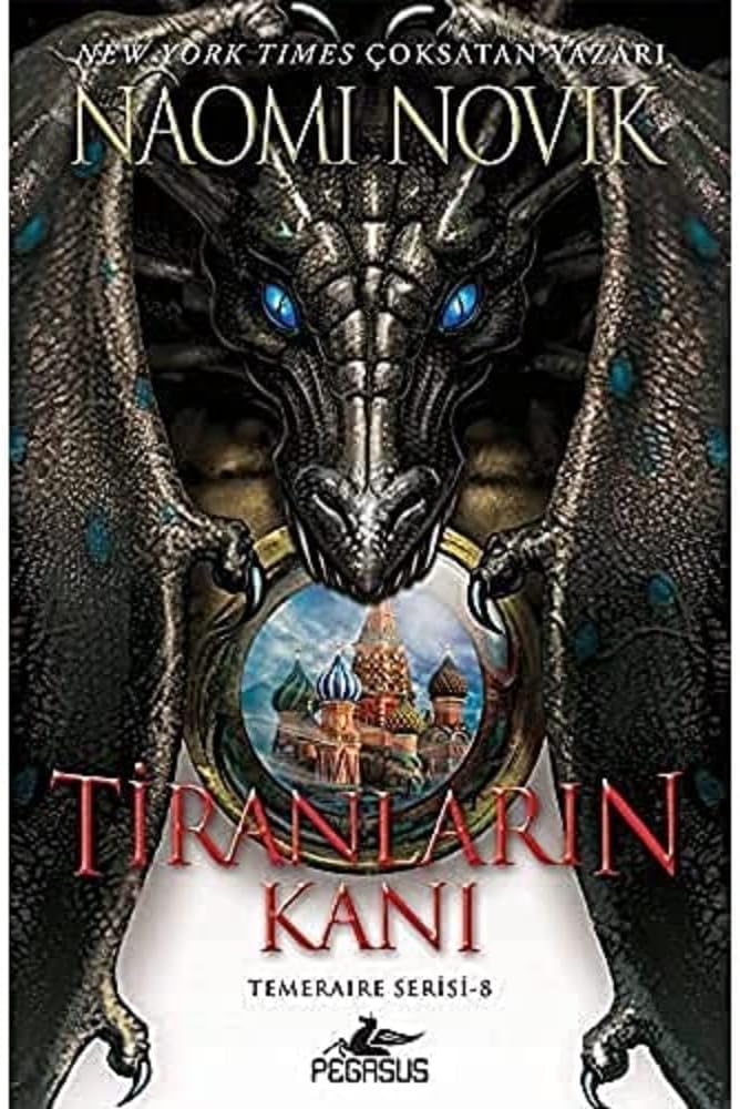Tiranların Kanı - Temeraire Serisi 8