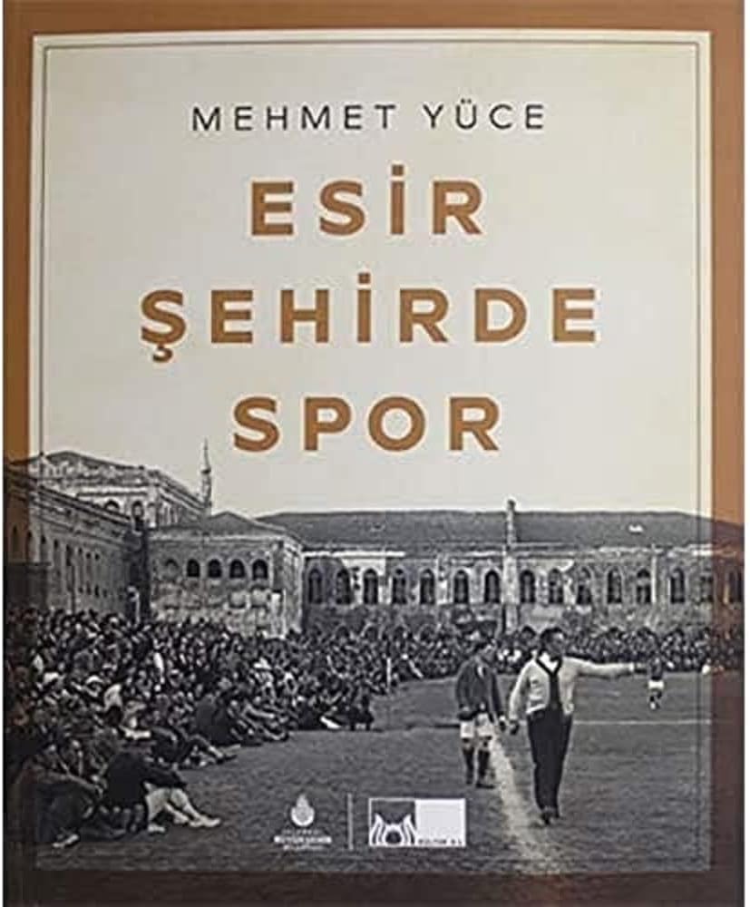Esir Şehirde Spor