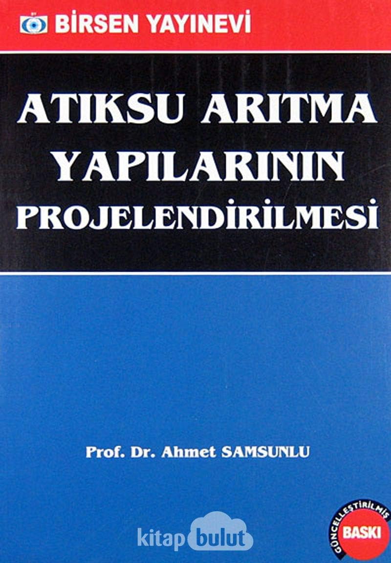 Atıksu Arıtma Yapılarının Projelendirilmesi