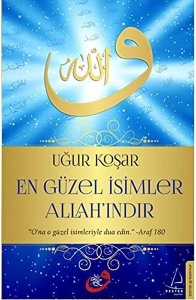 En Güzel İsimler Allah'ındır