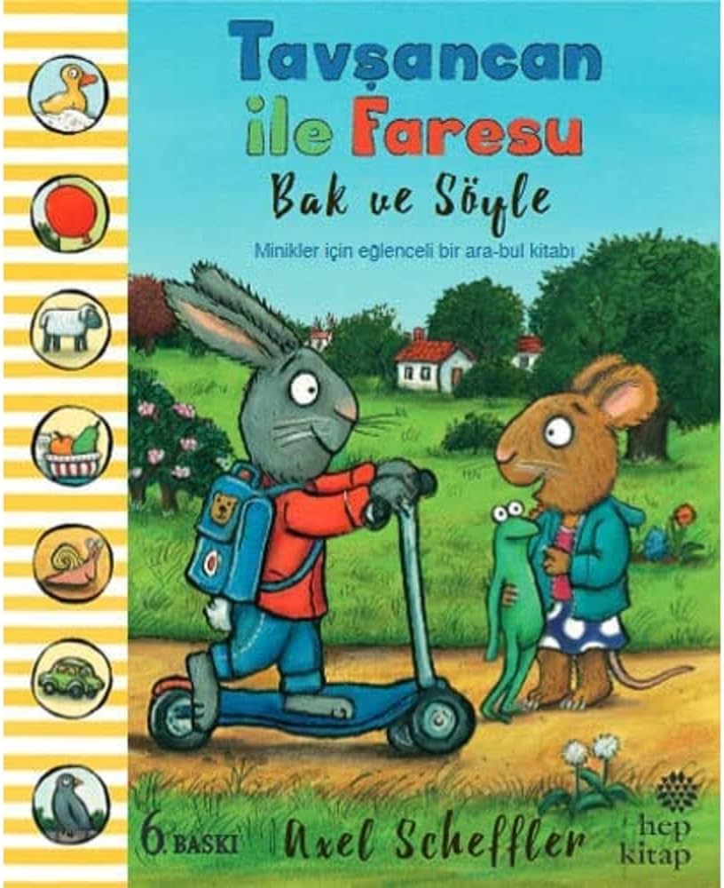 Tavşancan ile Faresu - Bak ve Söyle: Minikler İçin Eğlenceli Bir Ara Bul Kitabı