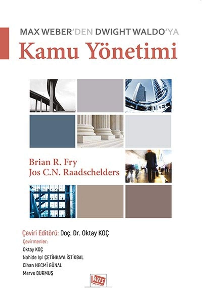 Max Weber’den Dwight Waldo’ya Kamu Yönetimi