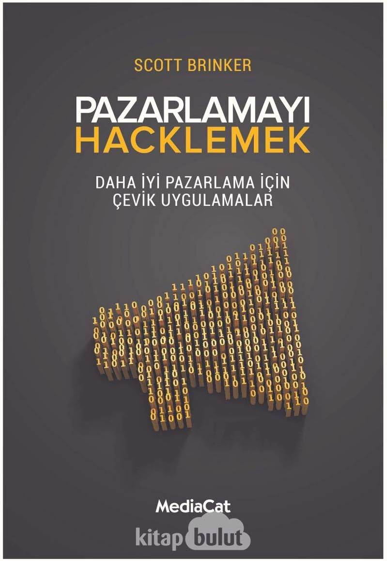 Pazarlamayı Hacklemek: Daha İyi Pazarlama İçin Çevik Uygulamaları