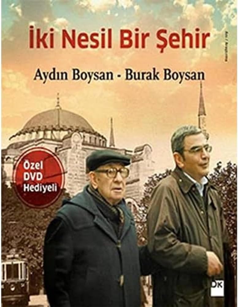 İKİ NESİL BİR ŞEHİR