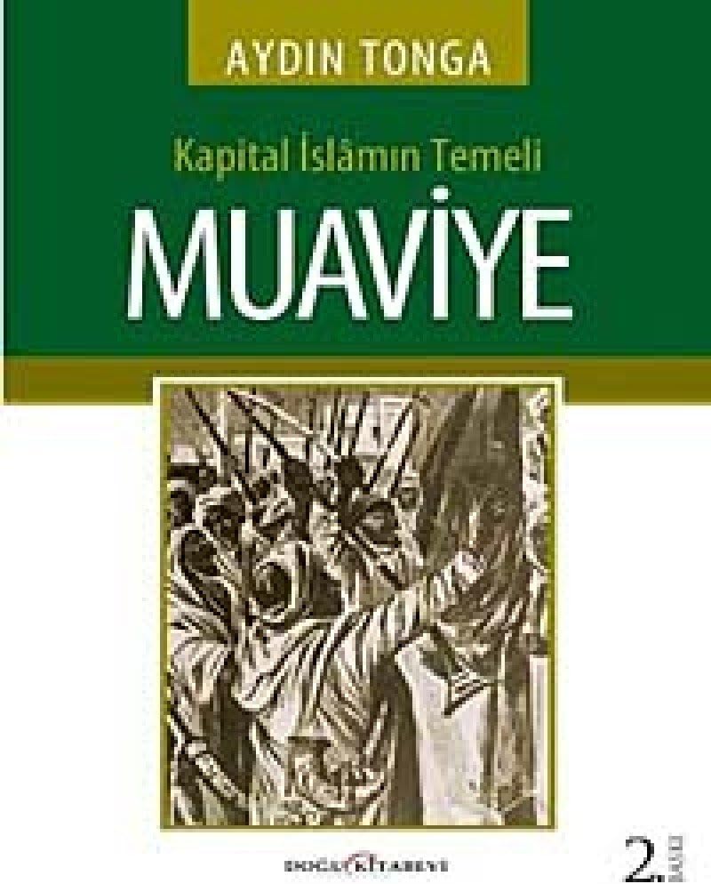 Kapital İslamın Temeli Muaviye