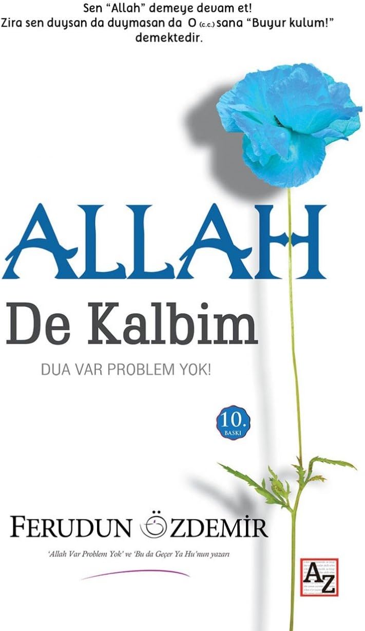 Allah De Kalbim: Dua Var Problem Yok!