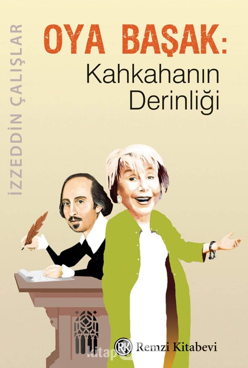 Oya Başak: Kahkahanın Derinliği