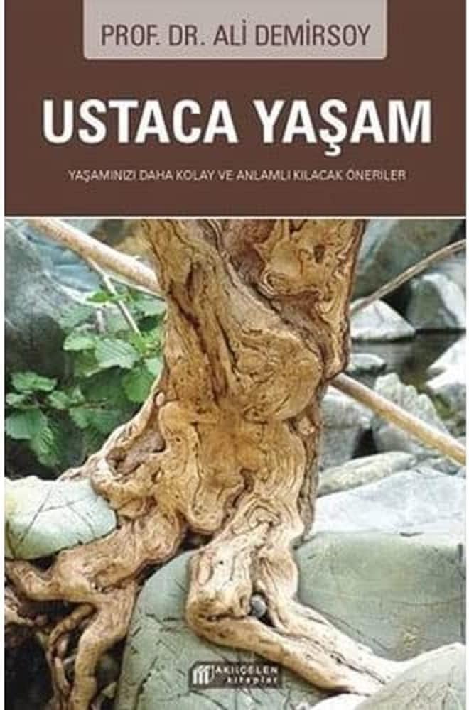 Ustaca Yaşam: Yaşamınızı Daha Kolay ve Anlamlı Kılacak Öneriler