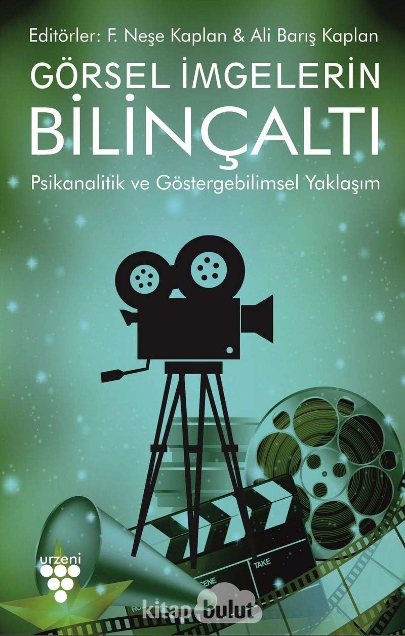 Görsel İmgelerin Bilinçaltı: Psikanalitik ve Göstergebilimsel Yaklaşım (Kapak Değişebilir)