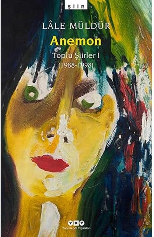 Anemon / Toplu Şiirler (1988-1998)