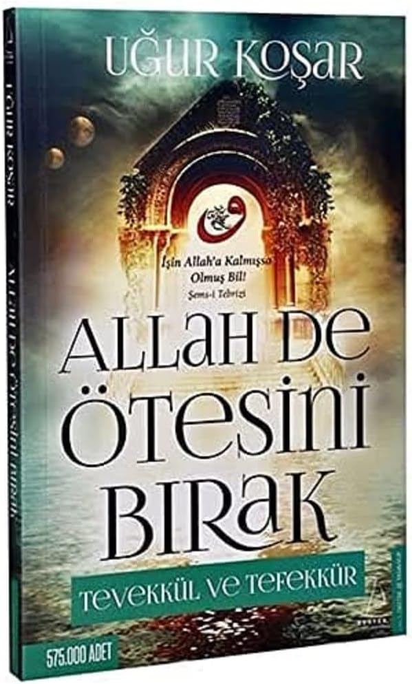 Allah De Ötesini Bırak