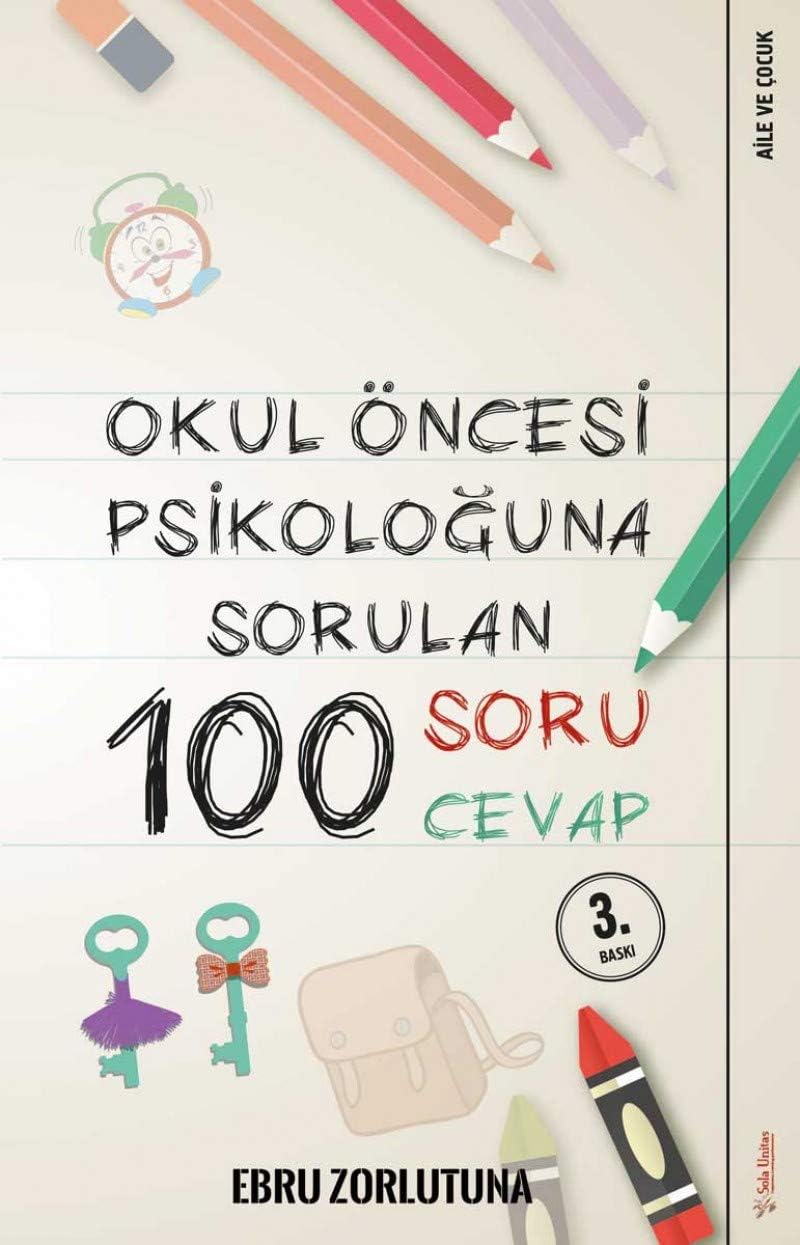 Okul Öncesi Psikoloğu'na Sorulan 100 Soru Cevap
