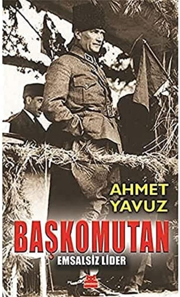 Başkomutan: Emsalsiz Lider