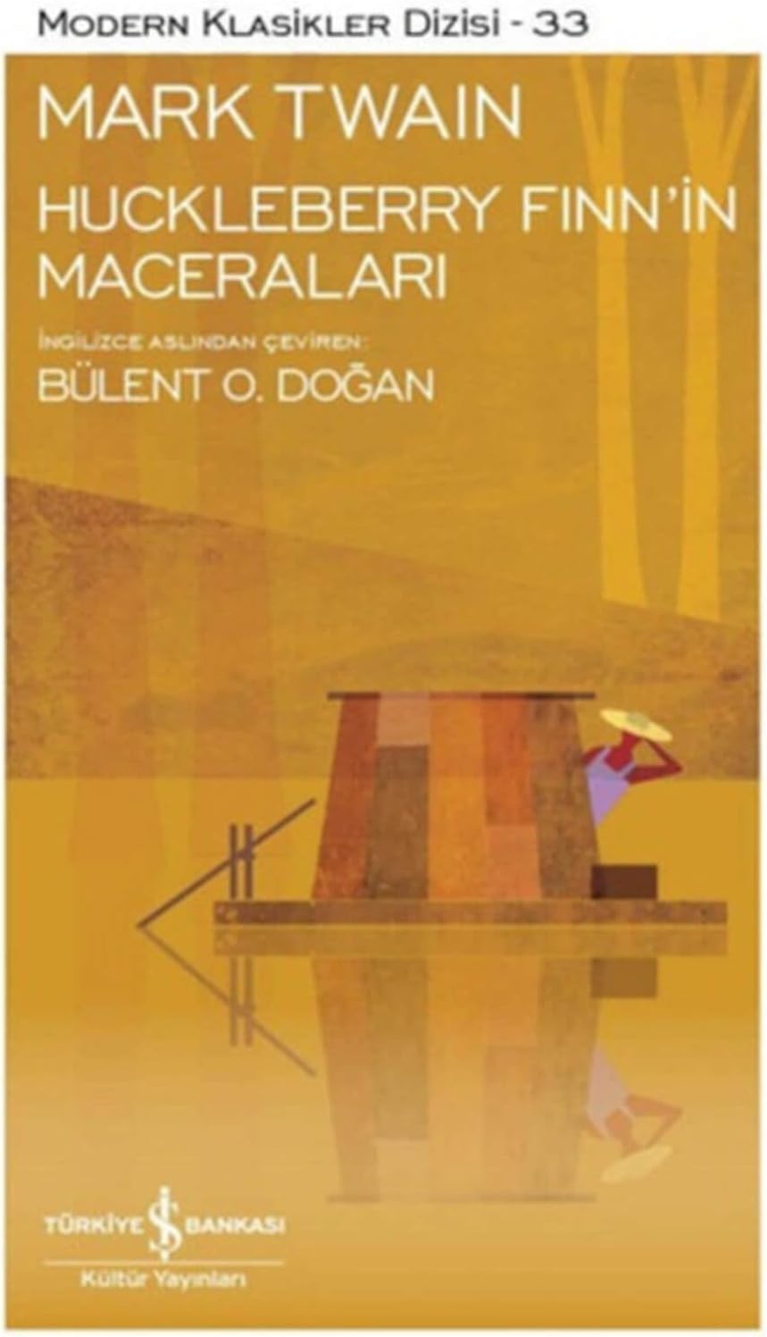 HUCKLEBERRY FINNİN MACERALARI: Modern Klasikler Serisi
