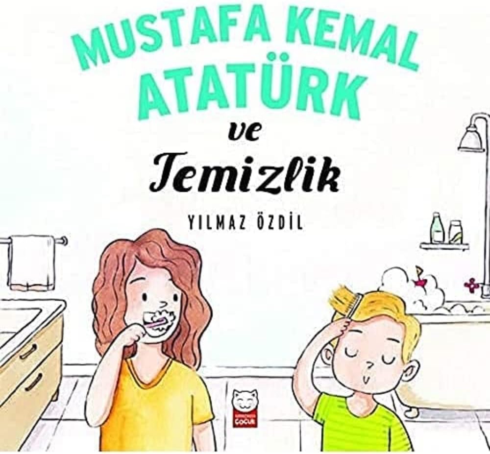 Mustafa Kemal Atatürk ve Temizlik