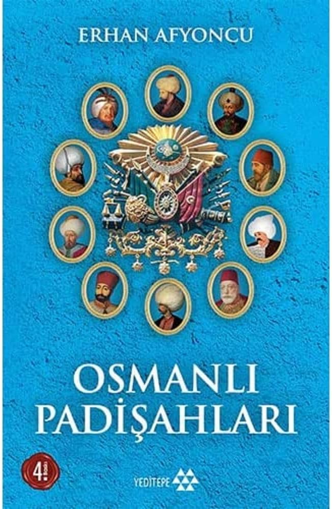 Osmanlı Padişahları