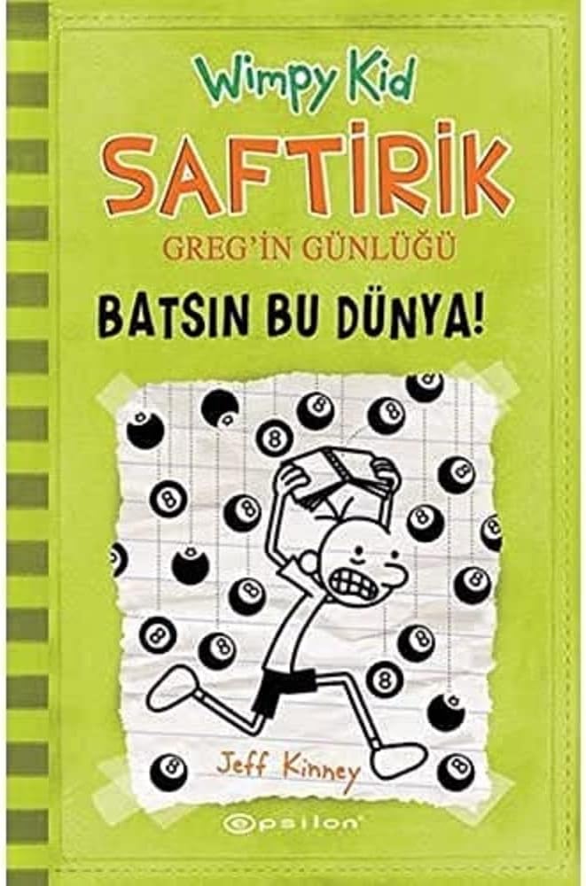 Saftirik Greg'in Günlüğü 8. Kitap: Batsın Bu Dünya!