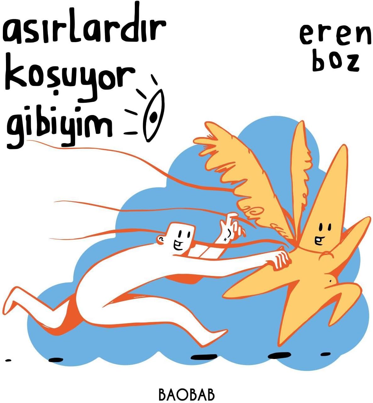 Asırlardır Koşuyor Gibiyim