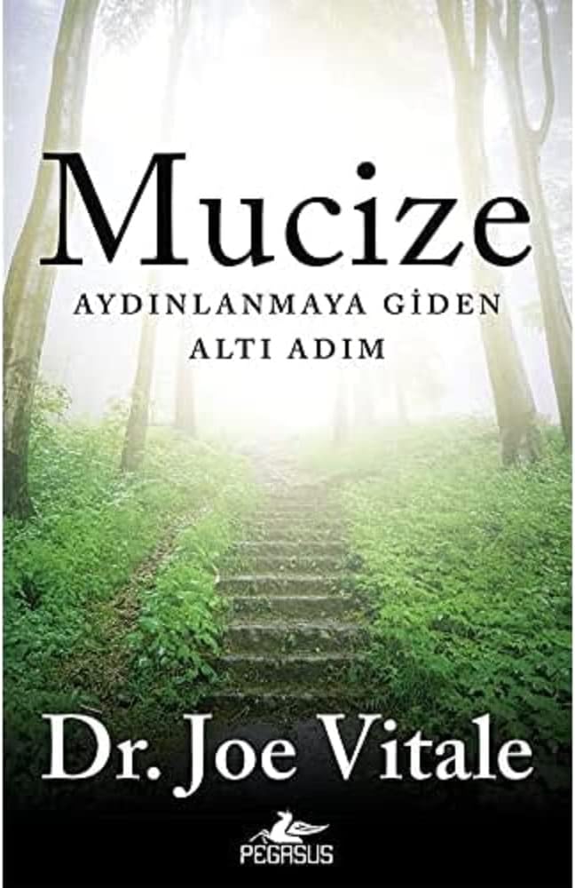Mucize: Aydınlanmaya Giden Altı Adım