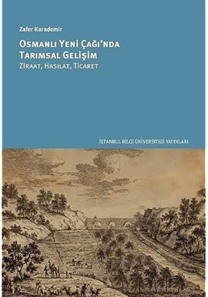 Osmanlı Yeni Çağı'nda Tarımsal Gelişim