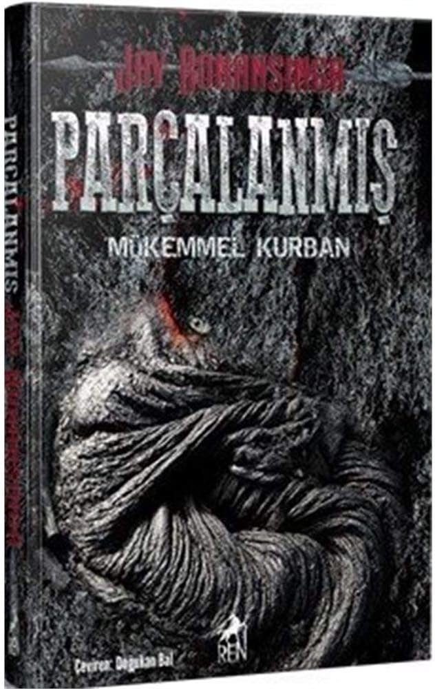 Parçalanmış: Mükemmel Kurban (Kapak Değişebilir)