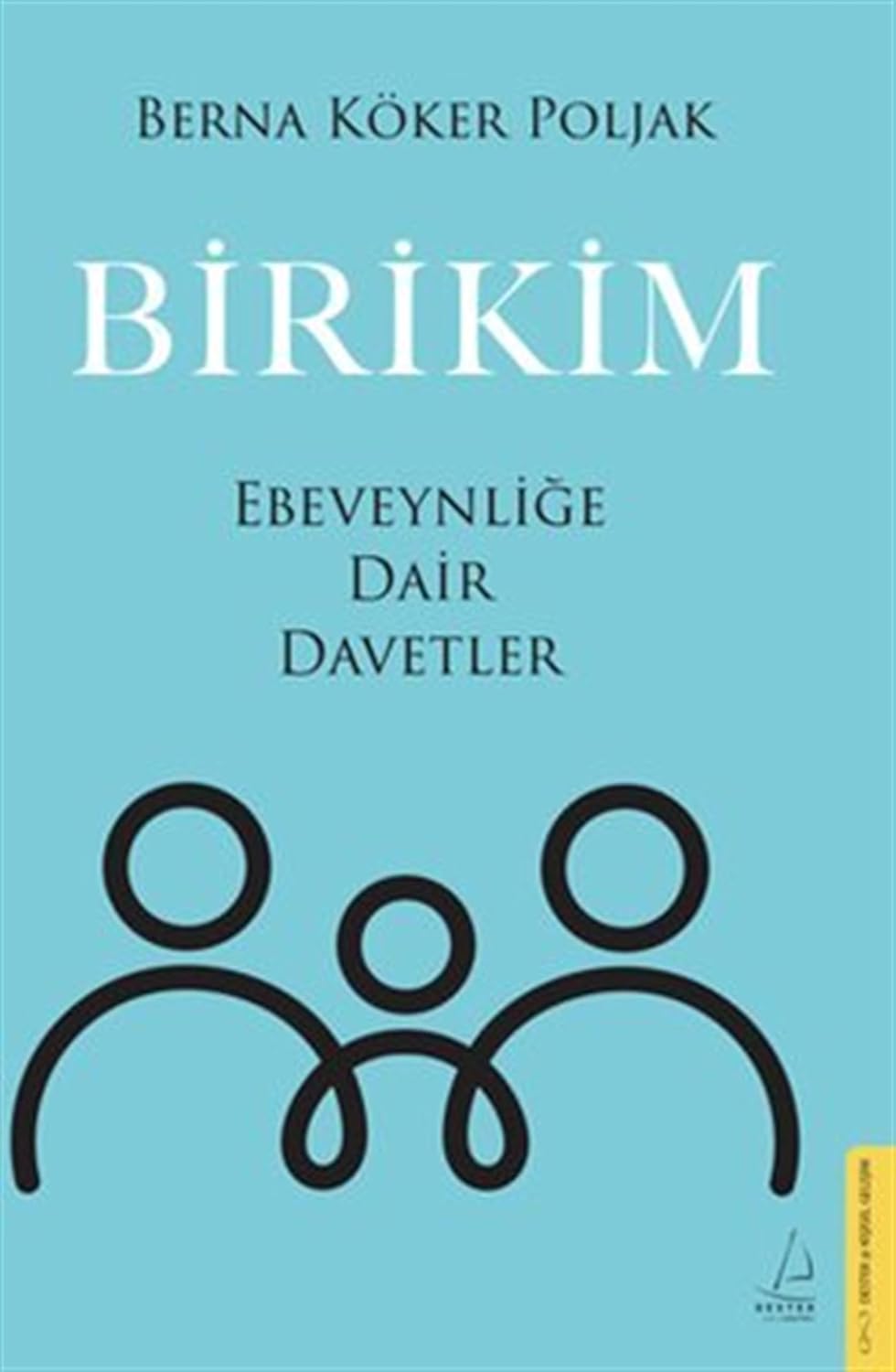 Birikim - Ebeveynliğe Dair Davetler