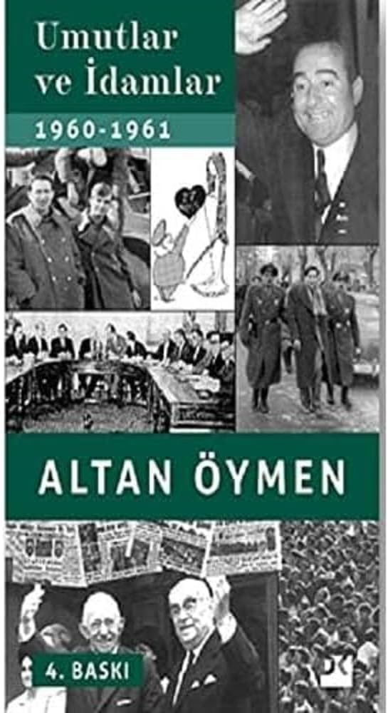 Umutlar ve İdamlar 1960-1961