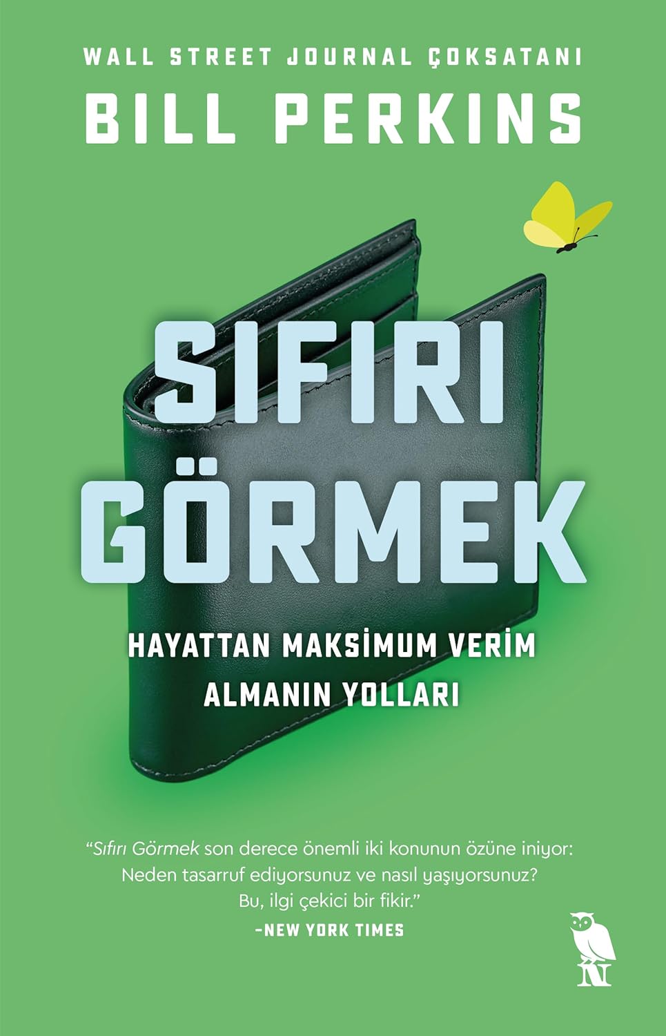 Sıfırı Görmek: Hayattan Maksimum Verimi Alarak Gitmenin Yolları