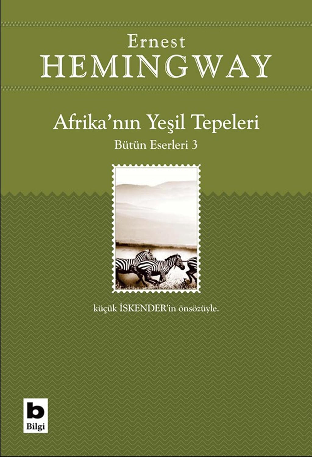 Afrika'nın Yeşil Tepeleri: Bütün Eserleri 3