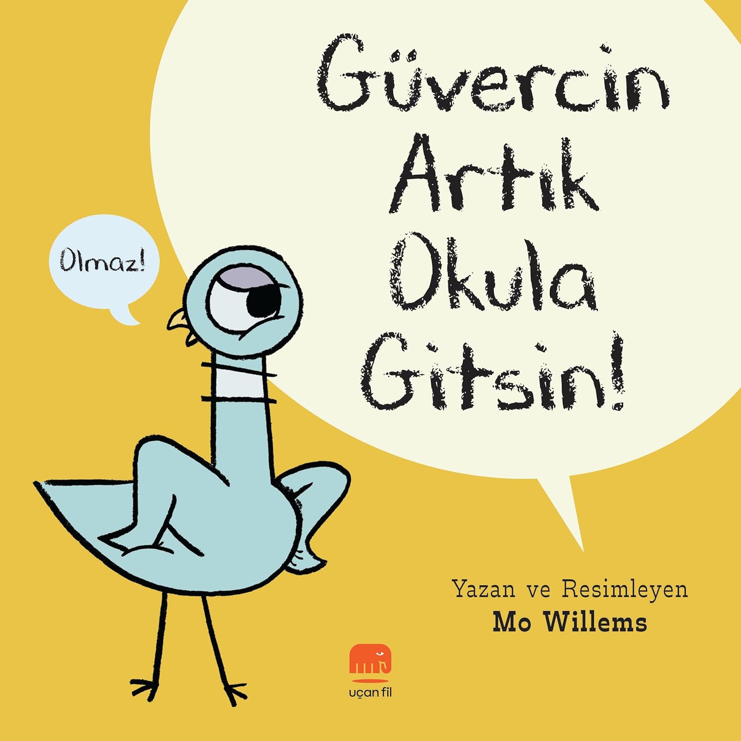 Güvercin Artık Okula Gitsin !